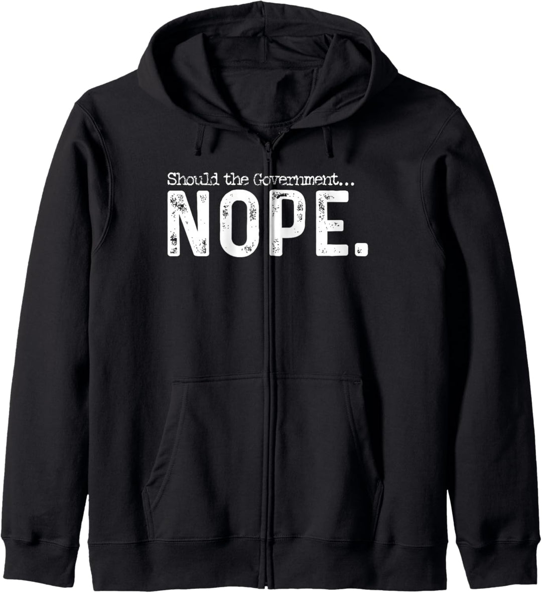 Should The Government Nope Libertarian Ancap Liberty Freedom Kapuzenjacke