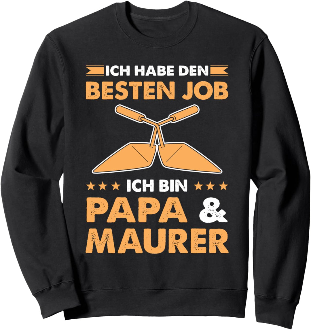 Maurer Papa Maurermeister Sweatshirt
