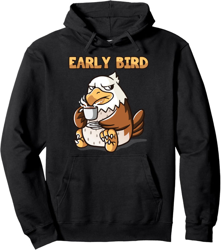 Early Bird Adler Der Frühe Vogel Kann Mich Mal Montag Morgen Pullover Hoodie