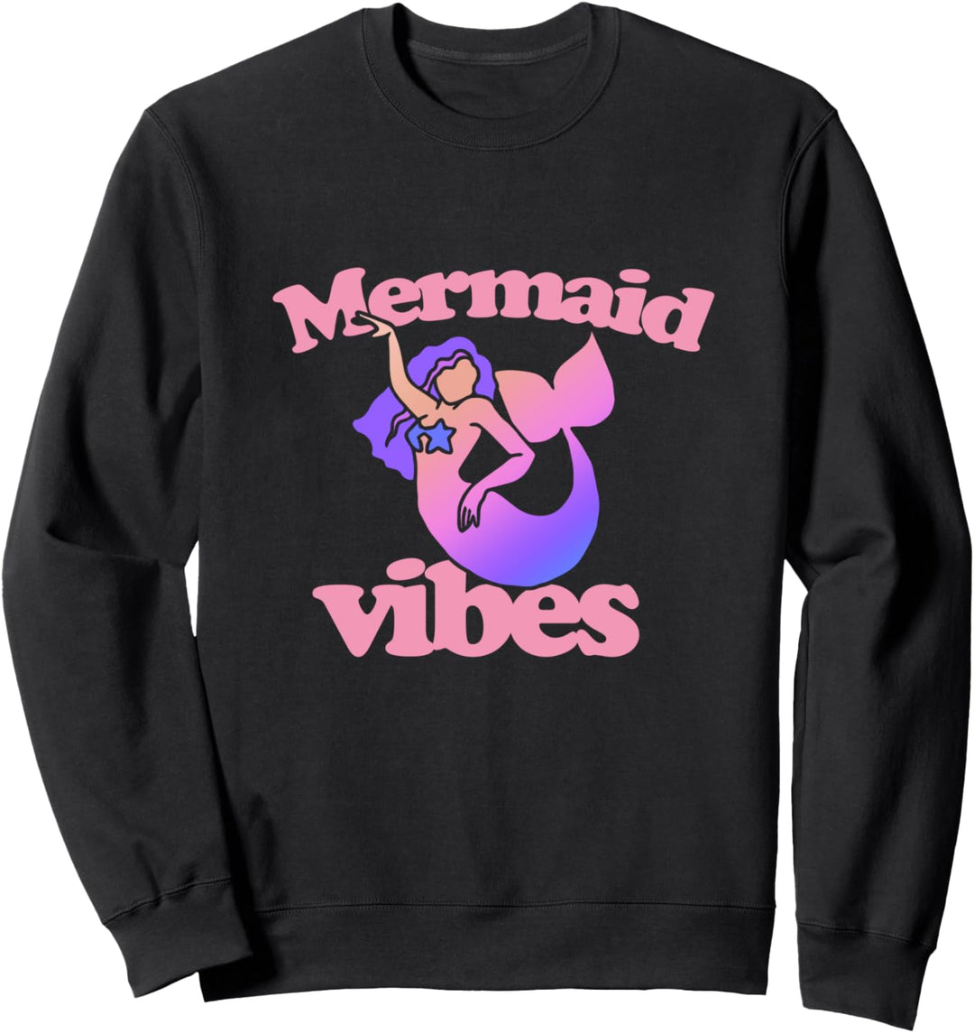 Mermaid Vibes Sweatshirt