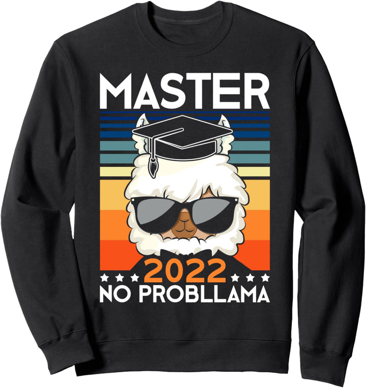 Master 2022 No Probllama Absolvent Master Sweatshirt