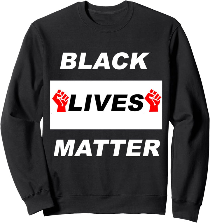 Black Lives matter Sweatshirt