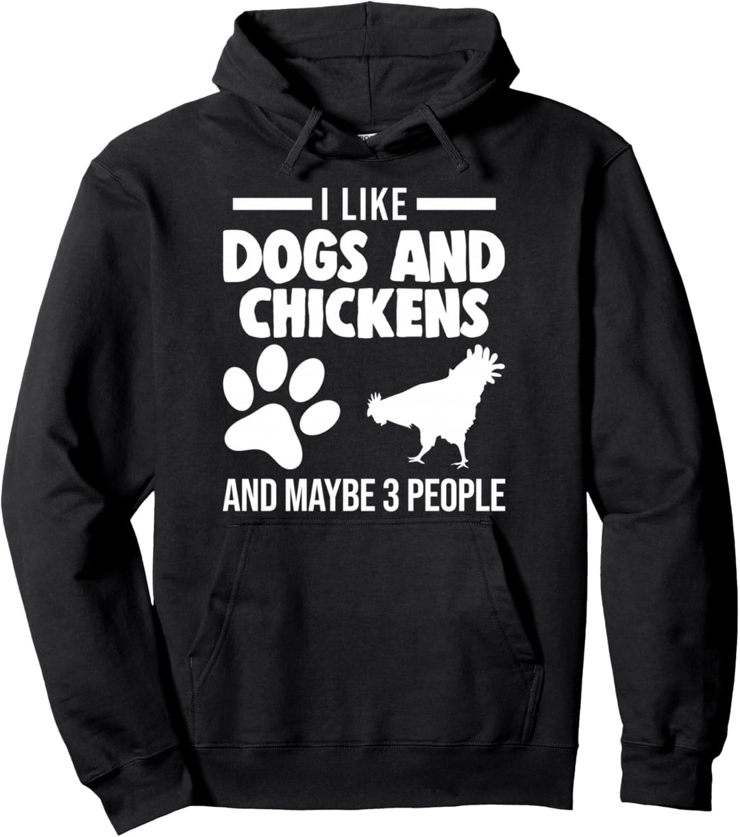 Ich mag Hunde und Hühner und vielleicht 3 Leute Hund Pullover Hoodie