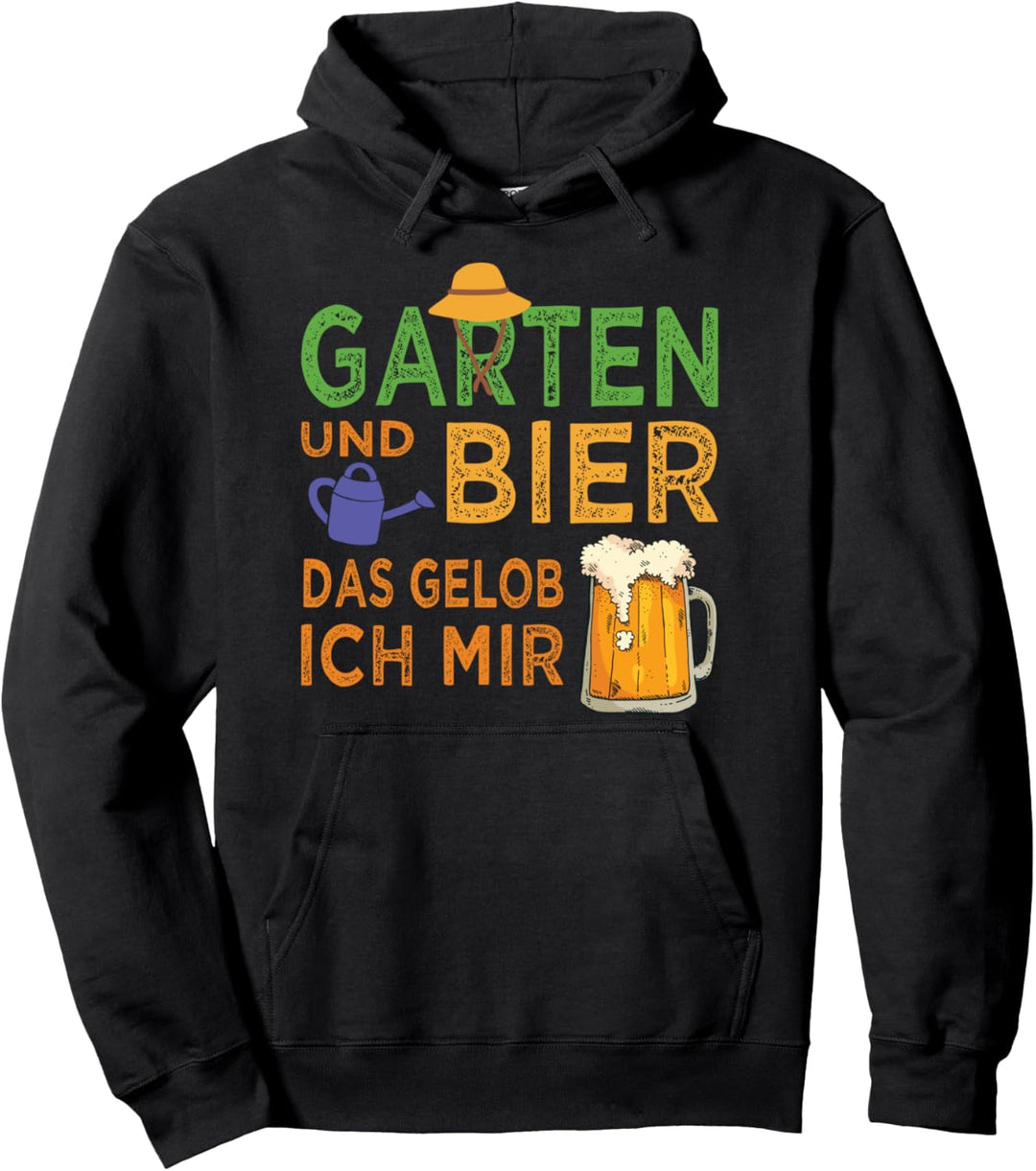 Garten und Bier das gelob ich mir, Gärtner, Hobbygärtner Pullover Hoodie