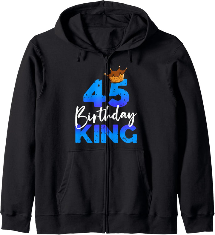 45ter Geburtstag Birthday King Geschenk zum 45. Geburtstag Kapuzenjacke