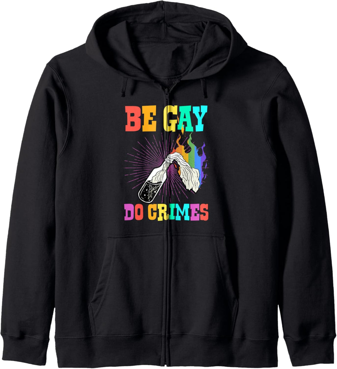 Be Gay Do Crimes Cute Funny Trendy Gay Pride Joke Meme Kapuzenjacke