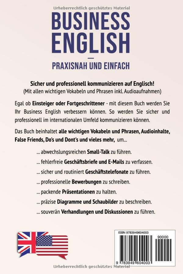 Business English - praxisnah und einfach: Sicher und professionell kommunizieren auf Englisch! (Mit