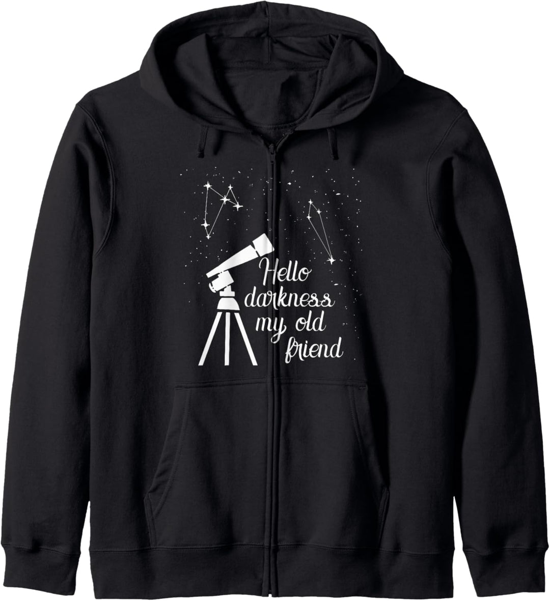Kosmologie Spruch - Hello Darkness My Old Friend - Teleskop Kapuzenjacke