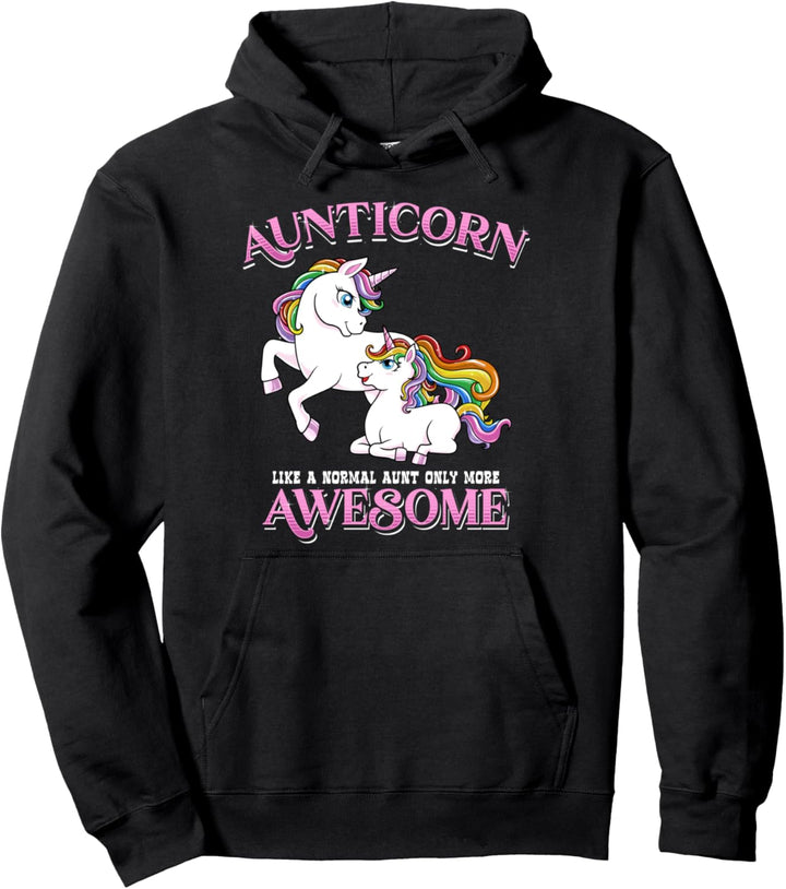 Aunticorn Like A Normal Aunt But More Awesome Aunt Unicorn Pullover Hoodie