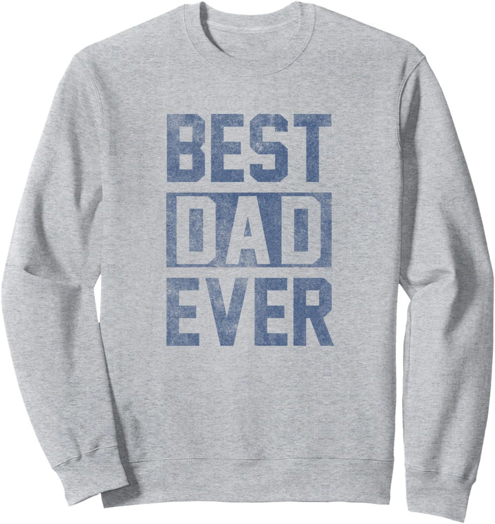 Vatertag Best Dad Ever Block Letters Sweatshirt