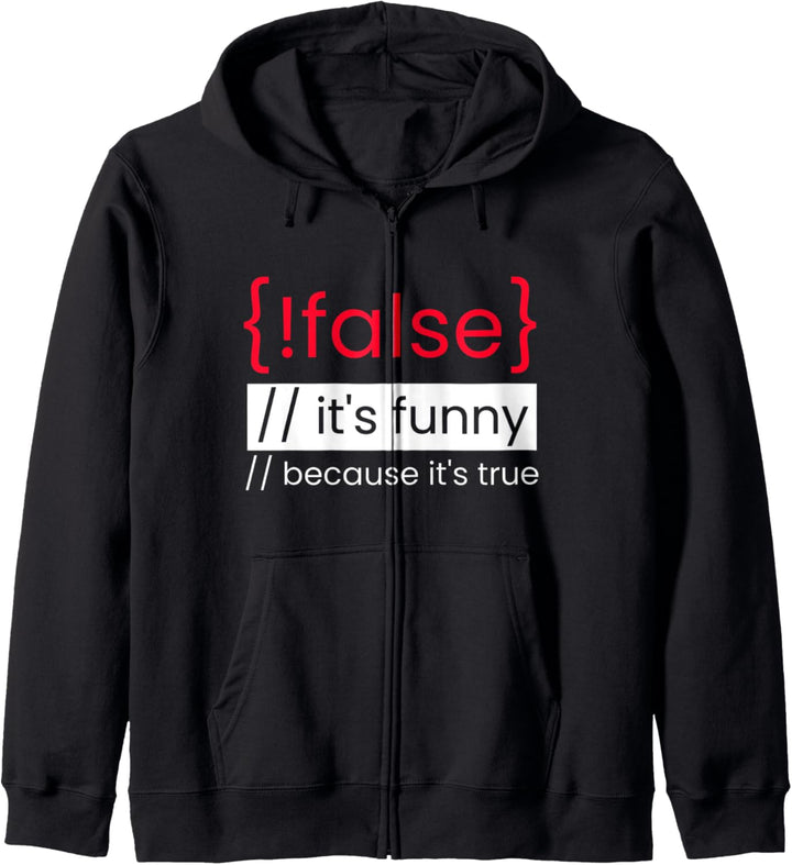 !False - Programmierer Informatiker Geschenk IT Nerd Spruch Kapuzenjacke