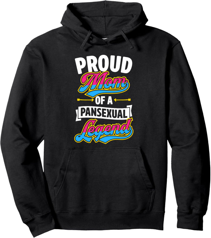 Proud Mom Of A Pansexual Legend Pan Parent Love Cute Pride Pullover Hoodie
