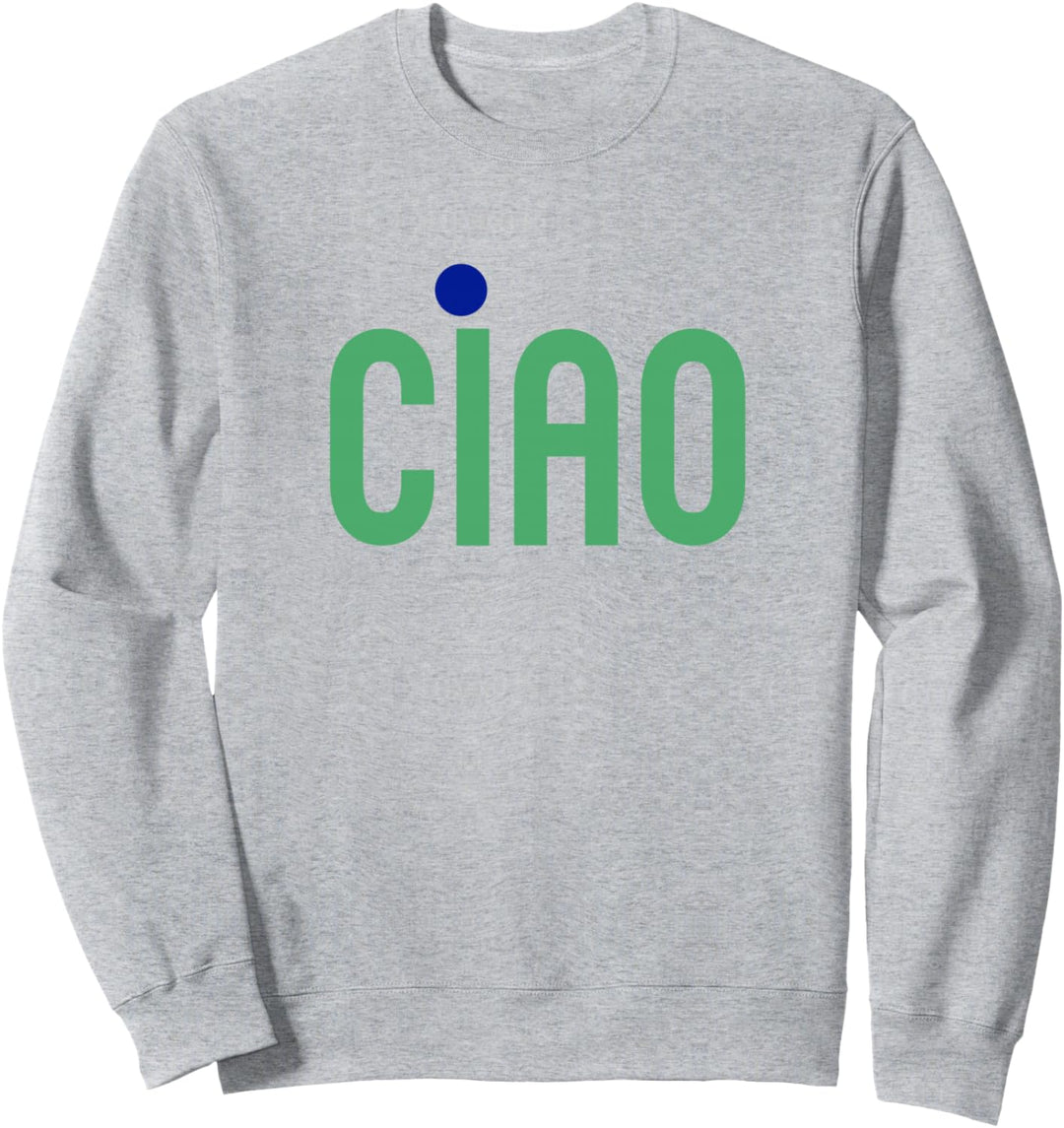 Ciao Italienisch Sprichwort Grün und Blau Minimalist Sweatshirt