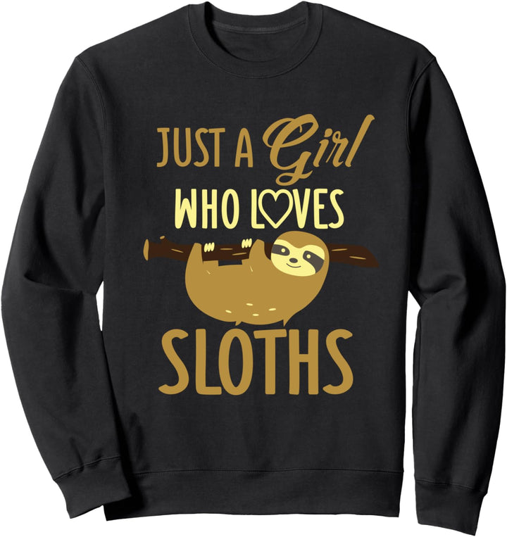 Just A Girl Who Loves Sloths Cute Sloth Lover Sweatshirt