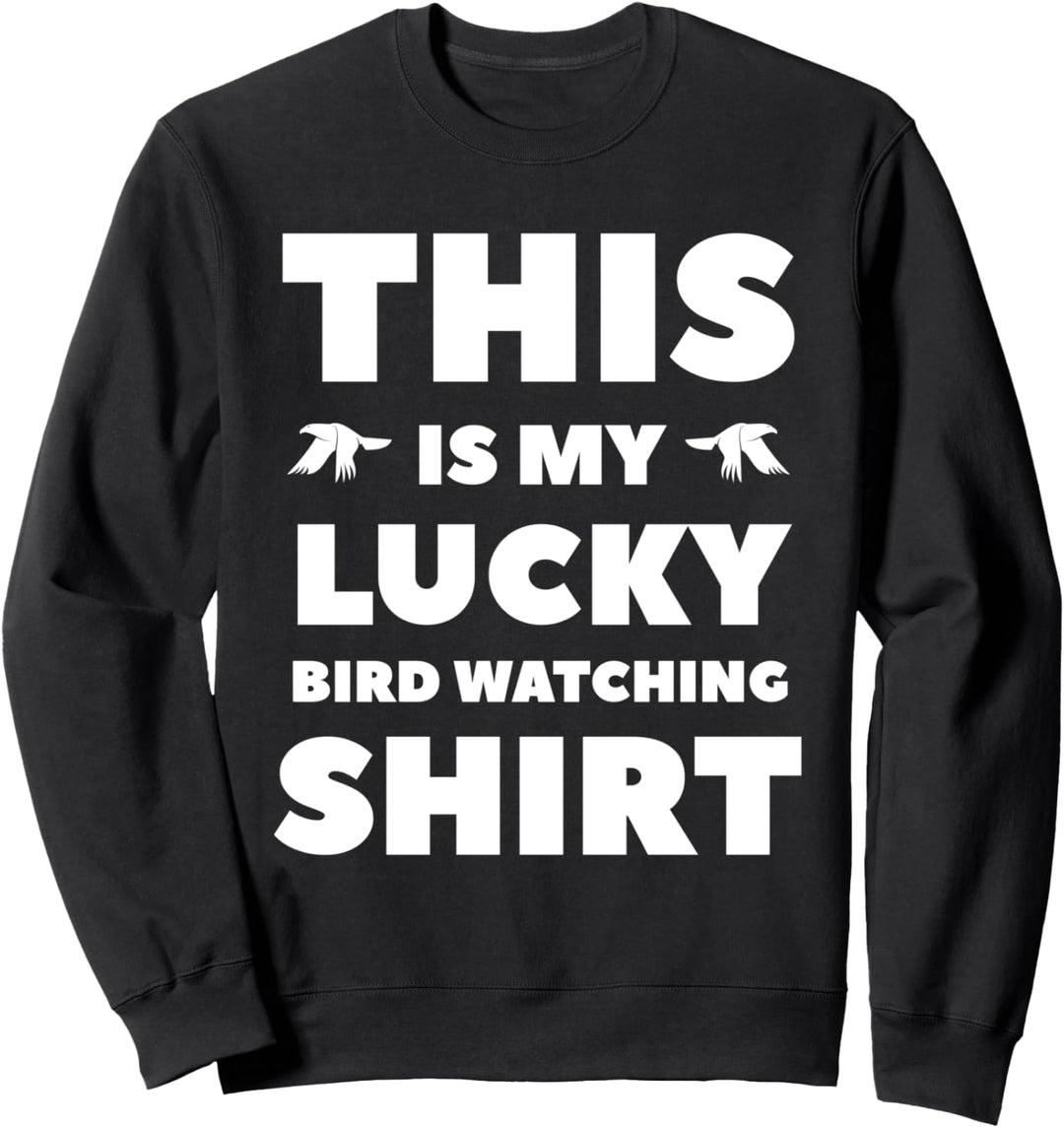 This Is My Lucky Bird Beatching Shirt Vogelbeobachtung Sweatshirt