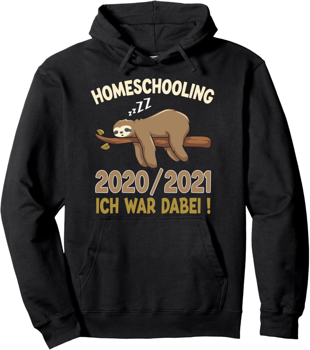 Homeschooling Schulkind Schüler Ich war dabei 20/21 Geschenk Pullover Hoodie