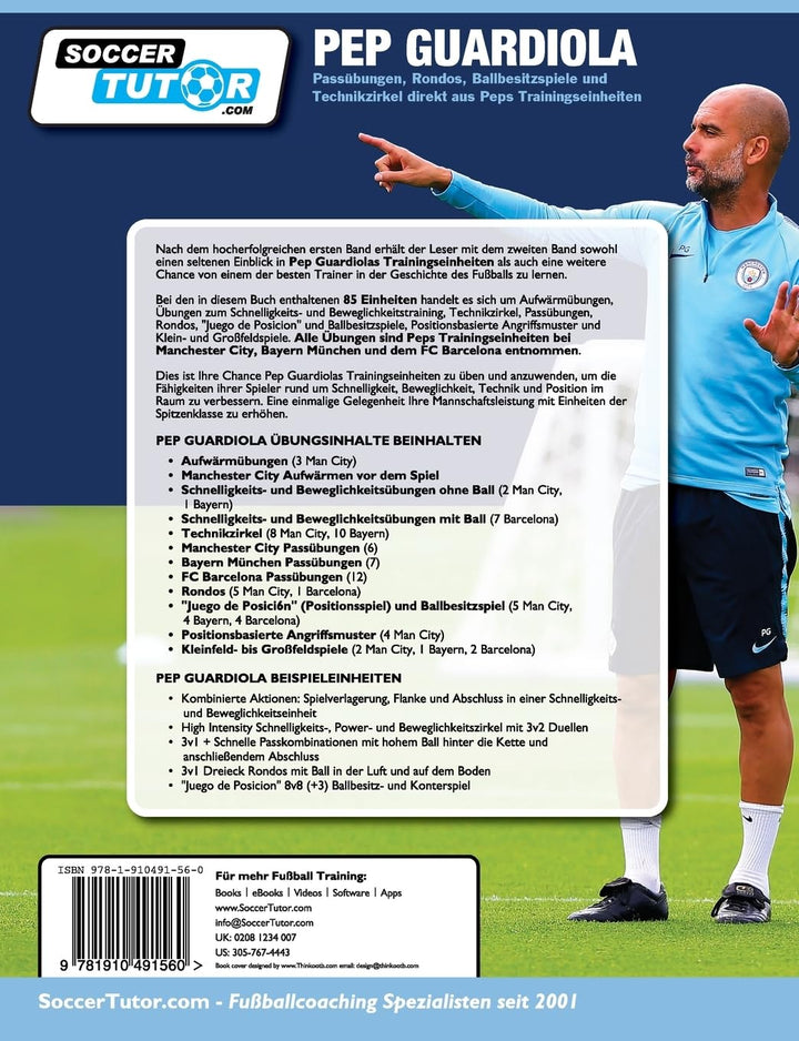 PEP GUARDIOLA - Passübungen, Rondos, Ballbesitzspiele und Technikzirkel direkt aus Peps Trainingsein