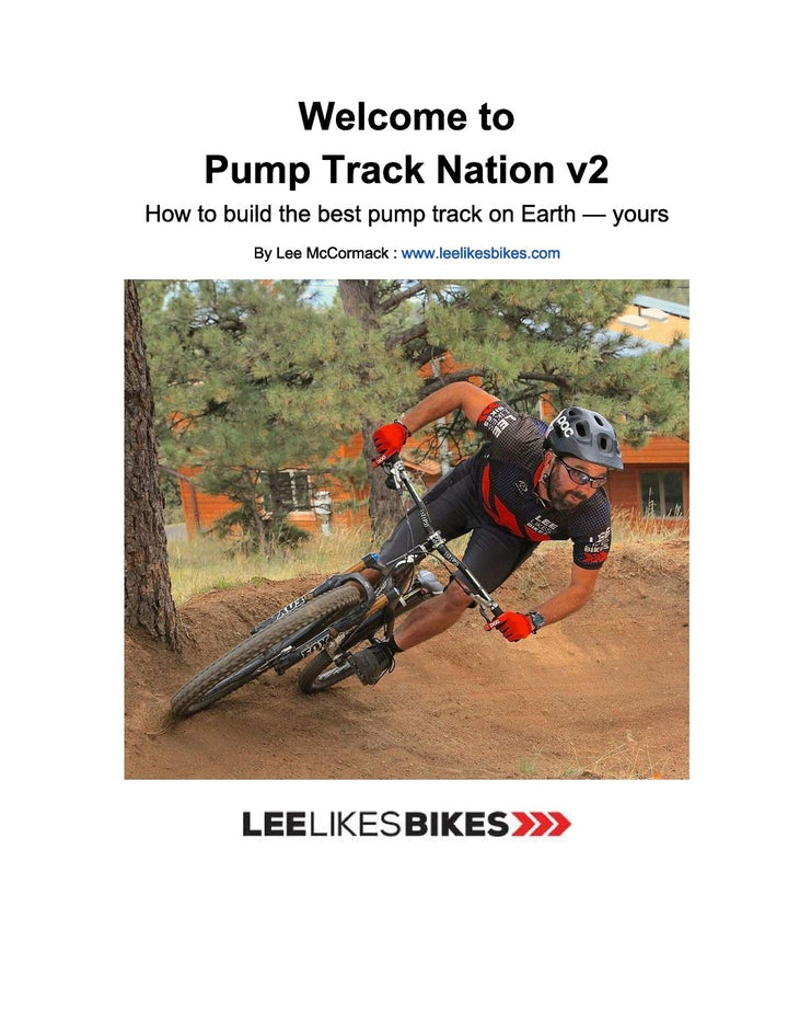Welcome to Pump Track Nation v2: How to build the best pump track on Earth — Yours, Taschenbuch
