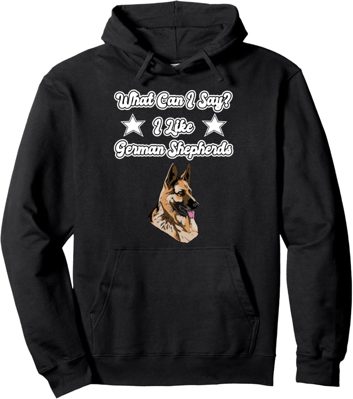 Was soll ich sagen ich mag Deutscher Schäferhund Pullover Hoodie