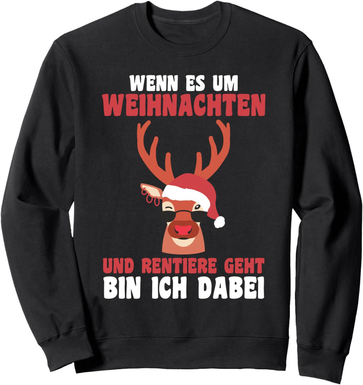 Weihnacnhtsmann Rentier Weihnachten Sweatshirt