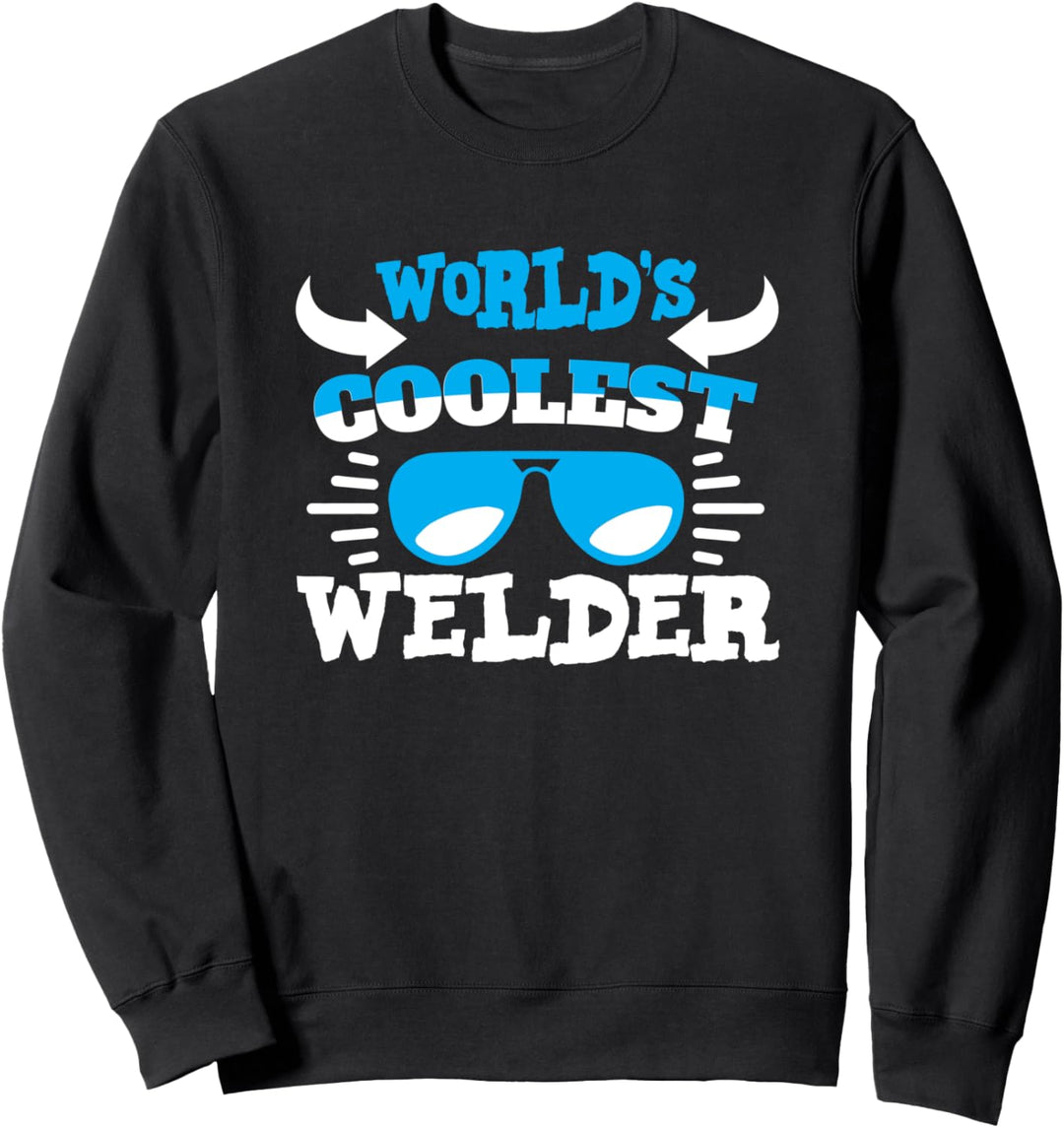 Das coolste Schweissgerät der Welt Sweatshirt