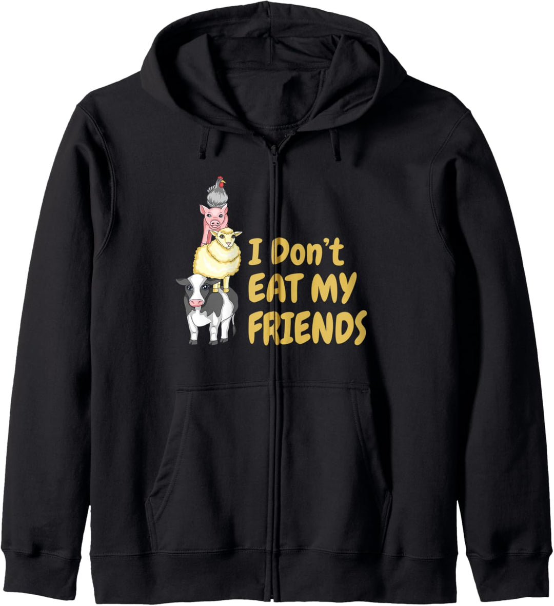 I Don't Eat My Friends Tierschutz Veganer Vegetarier Kapuzenjacke