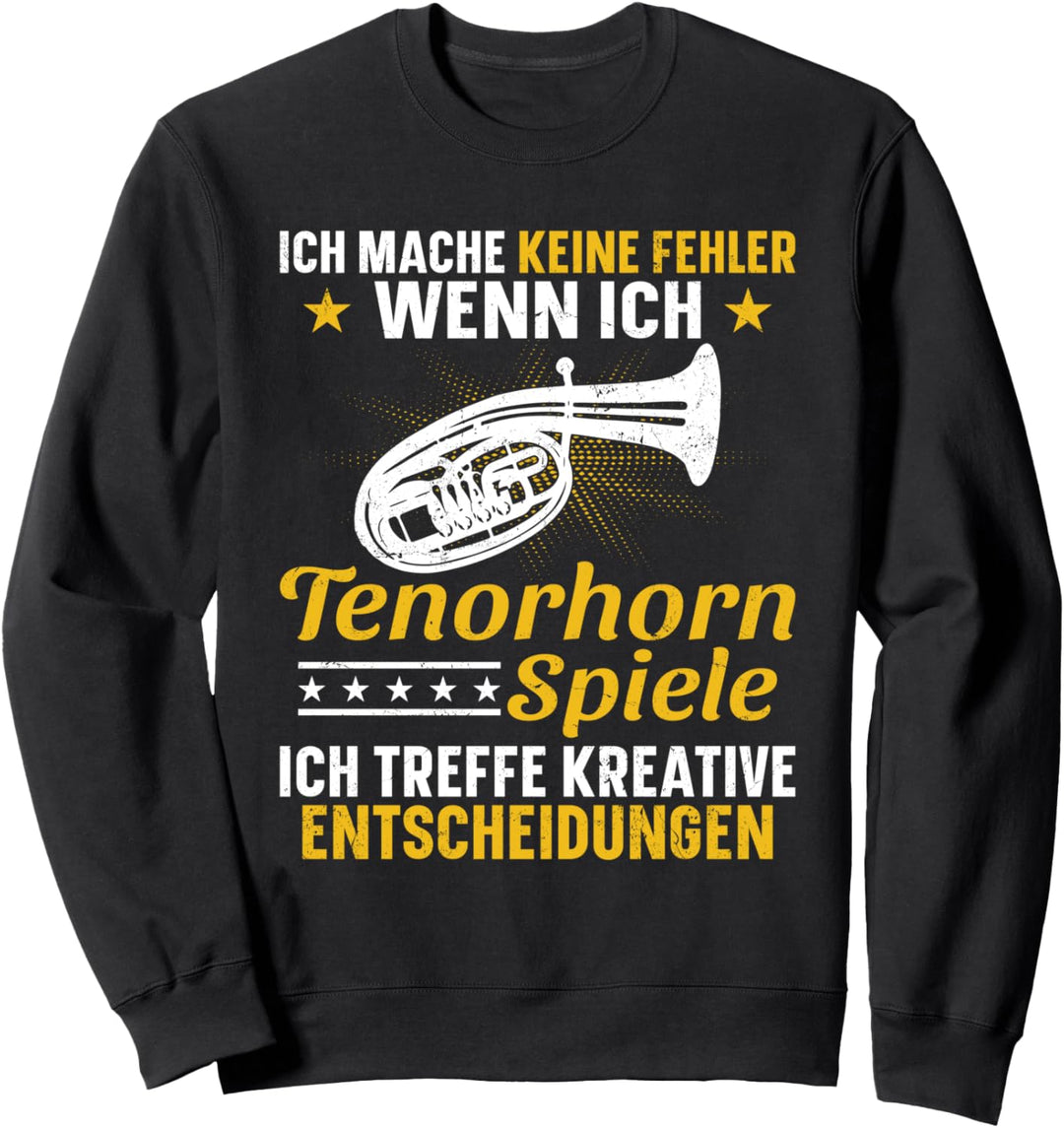 Tenorhorn Tenorhornspieler Musiker Musikschule Verein Sweatshirt