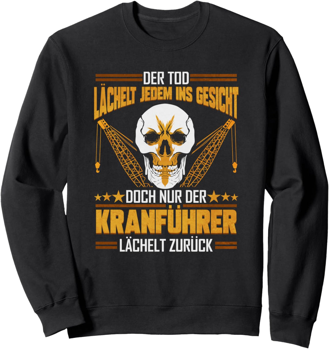 Kranfahrer Totenkopf Kranführer Sweatshirt