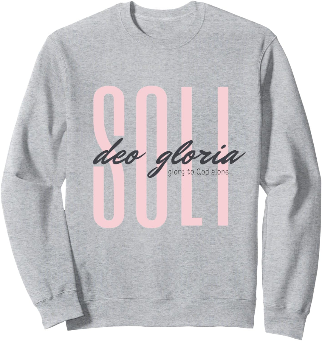 Soli Deo Gloria Glory to God Allein Sweatshirt