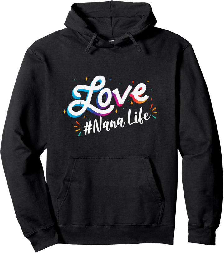 Lieb Nana Leben der Herzen Grossmutter - die Mutter Tag Pullover Hoodie