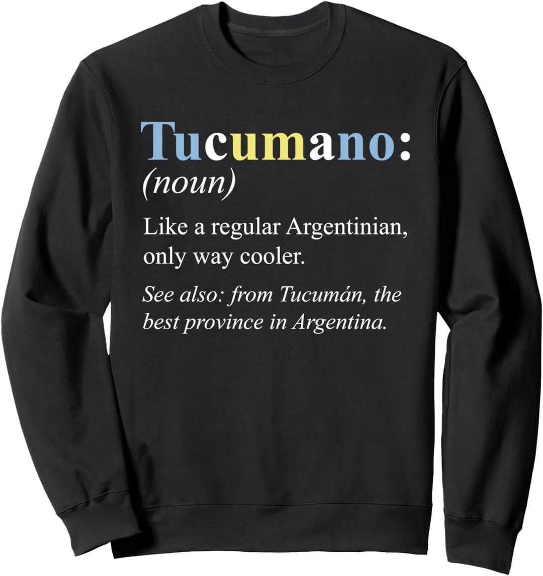 Argentinien Tucuman Geschenk Englisch Version - Tucumano Sweatshirt