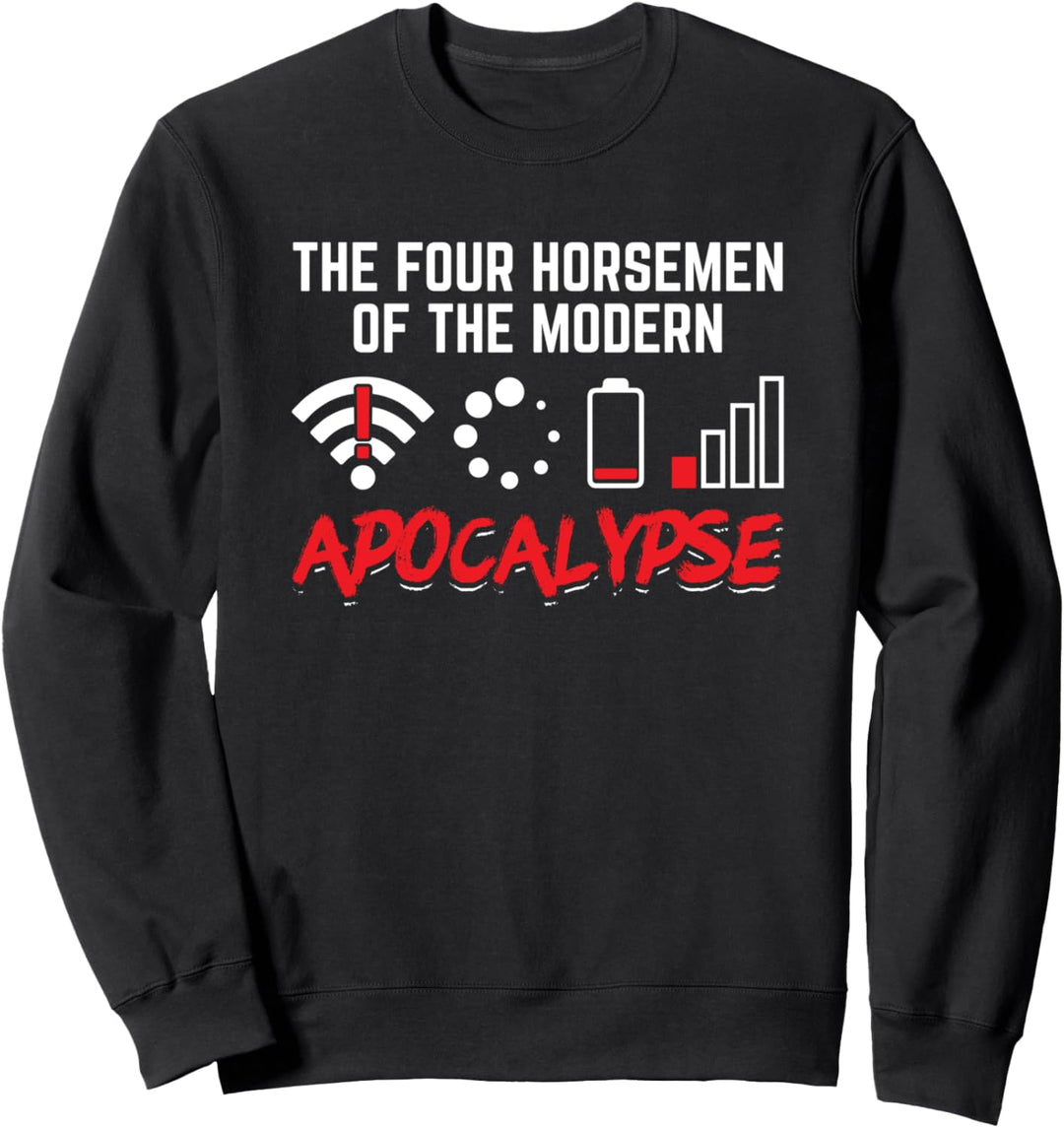 Die vier modernen apokalyptischen Reiter Problem Nerd Geek Sweatshirt