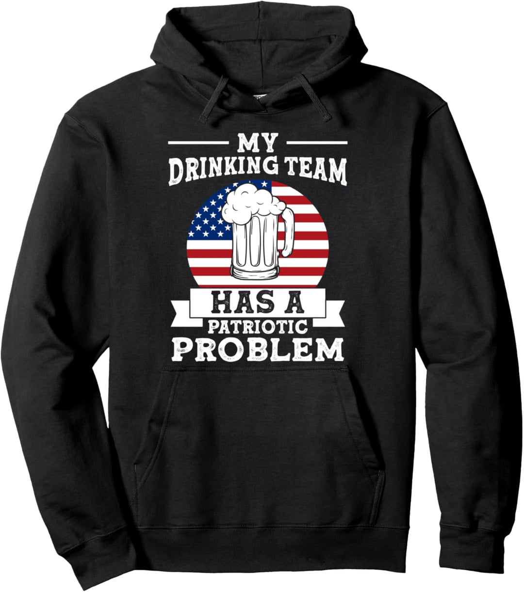 Mein Trinkmannschaft hat ein patriotisches Problem Amerikas Pullover Hoodie