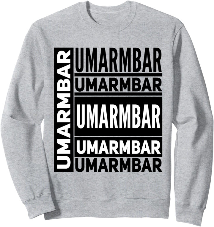 Umarmbar Design für Männer und Frauen | Um Arm Bar Unisex Sweatshirt