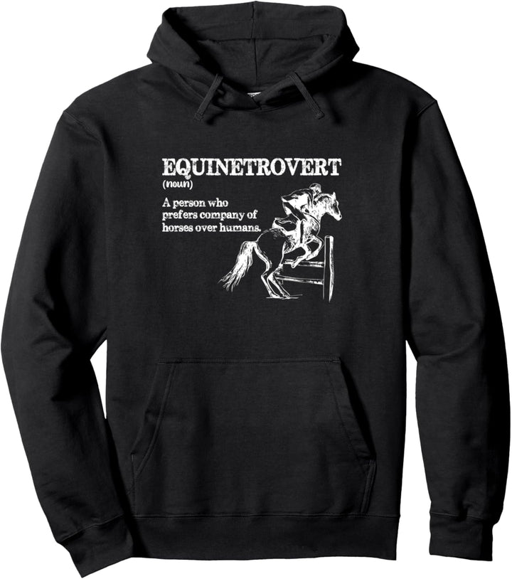 Horse Lover Gifts - Equinetrovert - Funny Meme Sayings Gift Pullover Hoodie