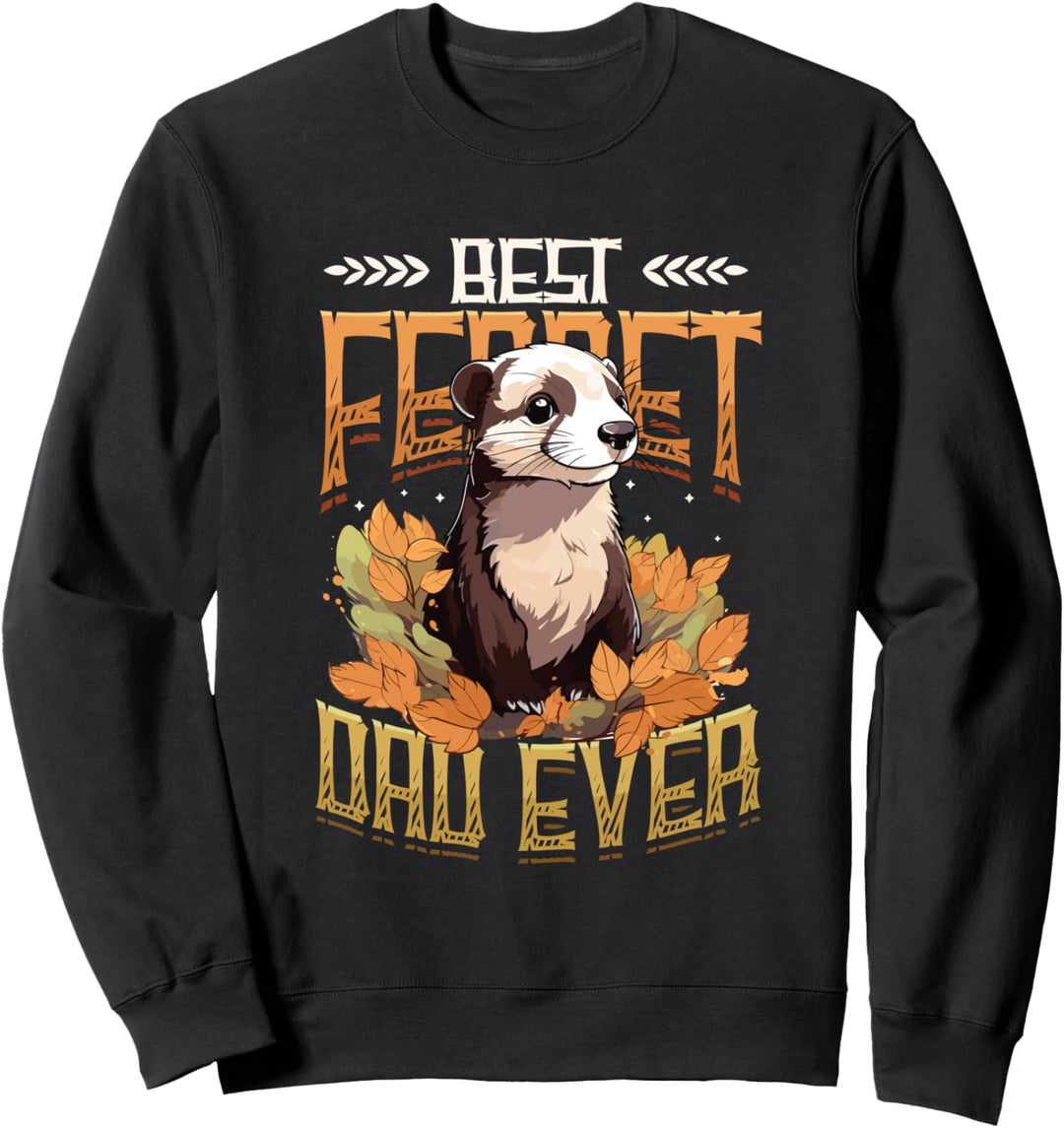 Best Frettchen Dad Ever Men Frettchen Sweatshirt