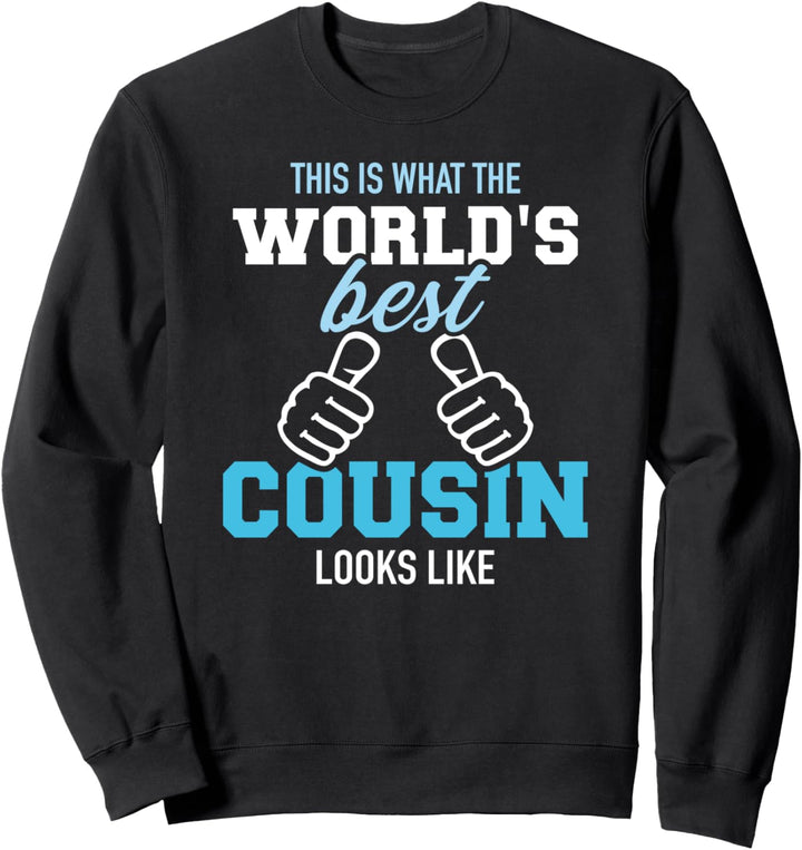 So sieht der beste Cousin der Welt aus Sweatshirt