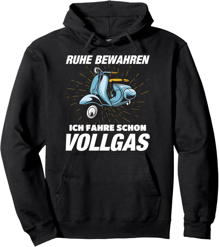 Motorroller Fahre schon Vollgas Moped Scooter Pullover Hoodie