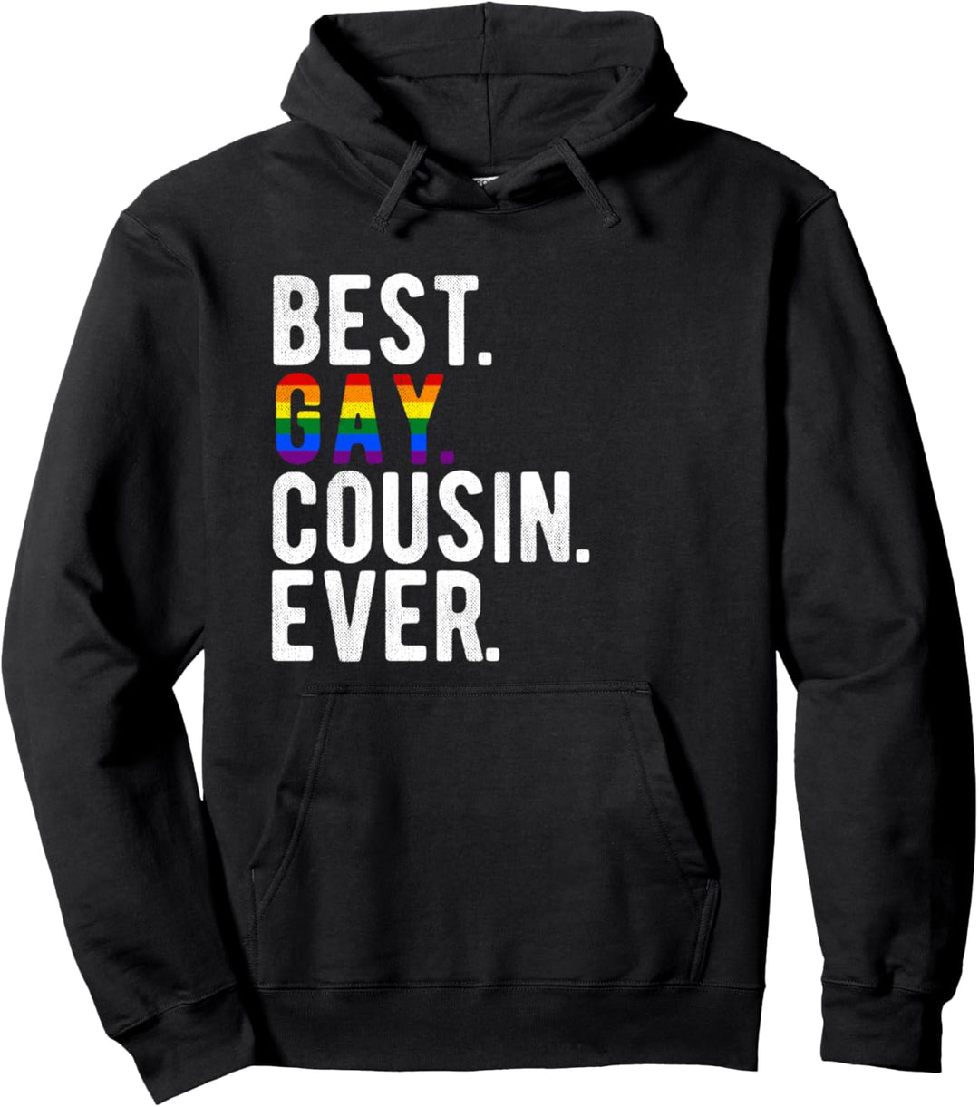 Best Gay Cousin Ever LGBT Pride Rainbow Funny Quote Gift Pullover Hoodie