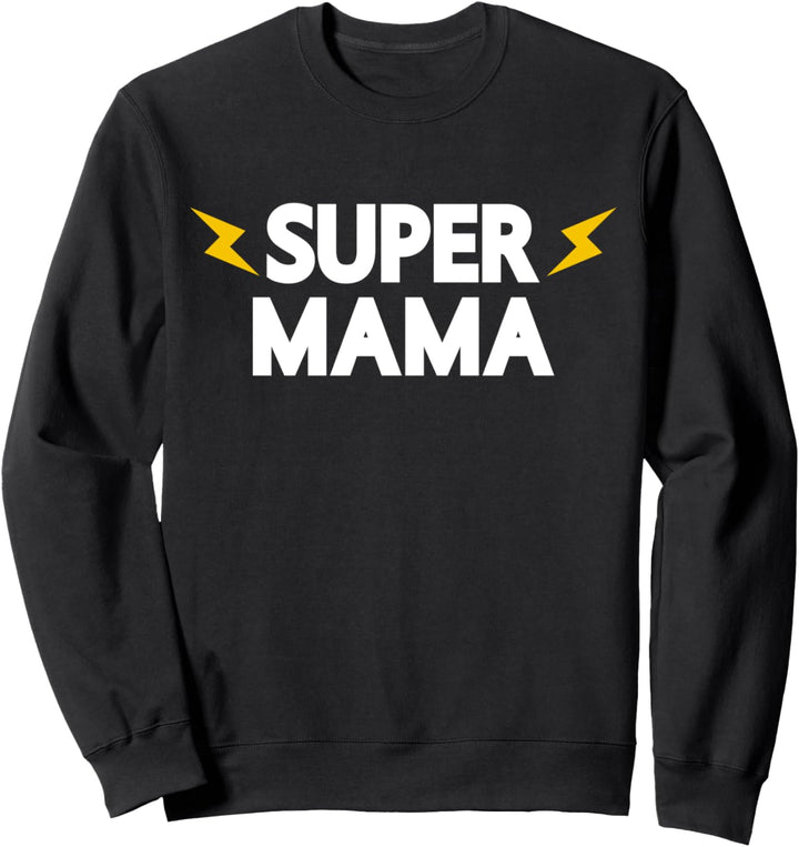 SUPER MAMA HERO HELDIN MUTTERTAG TOCHTER MOM OMA FRAU DAMEN Sweatshirt