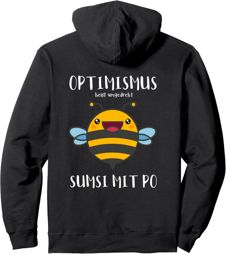 Optimismus Heisst Umgedreht Sumsi Mit Po Biene Imker Pullover Hoodie