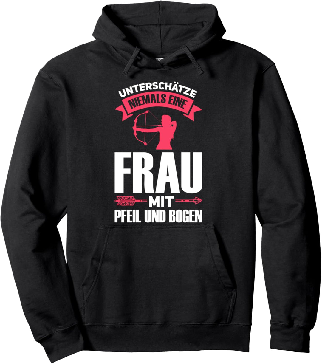 Bogenschützin Bogenschiessen Frau Pullover Hoodie