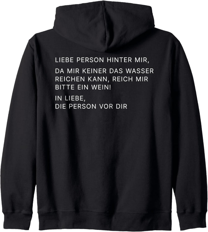Liebe Person hinter mir, da mir keiner Wasser reichen kann Kapuzenjacke