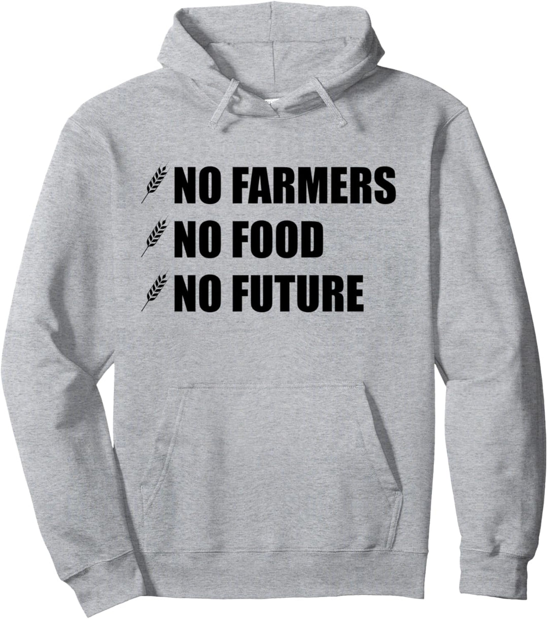 No Farmers No Food No Future Traktor Demo Demonstration Pullover Hoodie