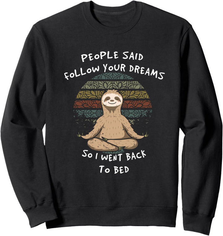 Faultier Folge deinen Träumen Yoga Meditation Retro Vintage Sweatshirt