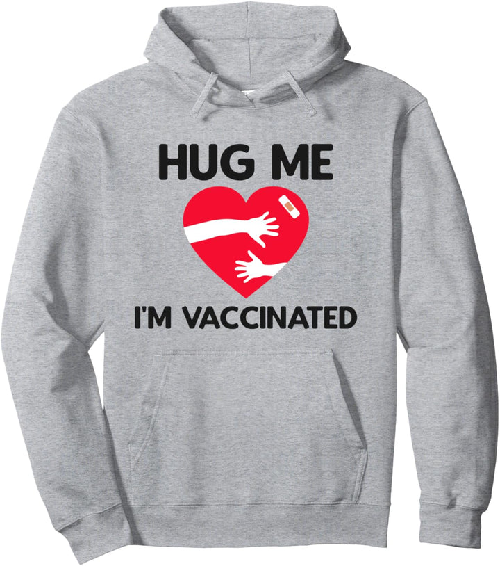Umarme mich, ich bin geimpfter Impfstoff Pullover Hoodie