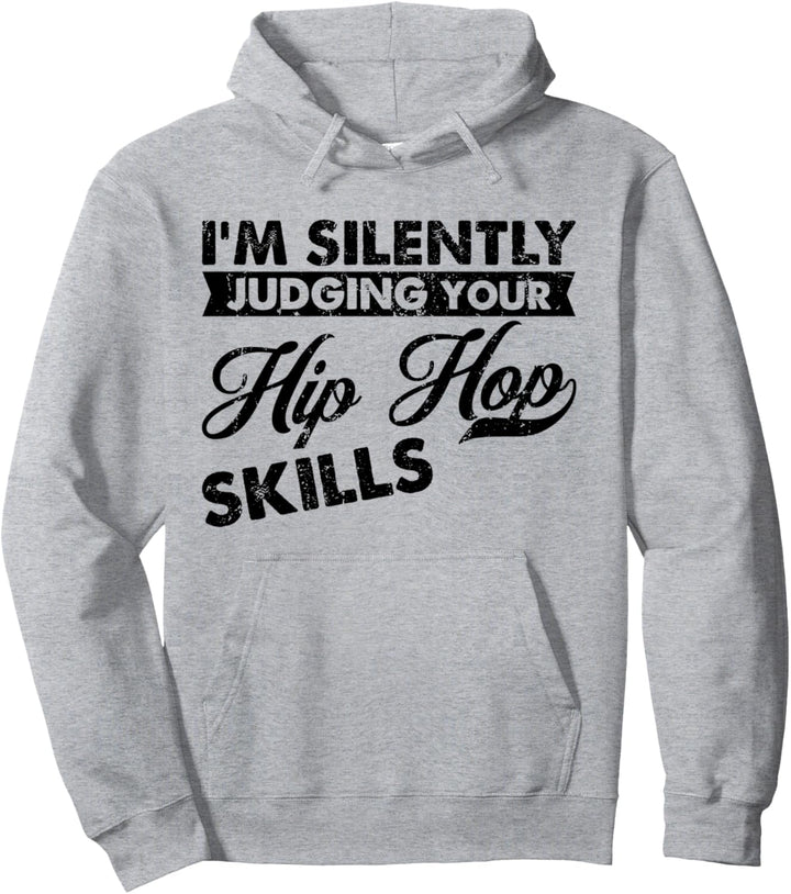 I'm Silently Judging Your Skills - Musiker Hip Hop Pullover Hoodie