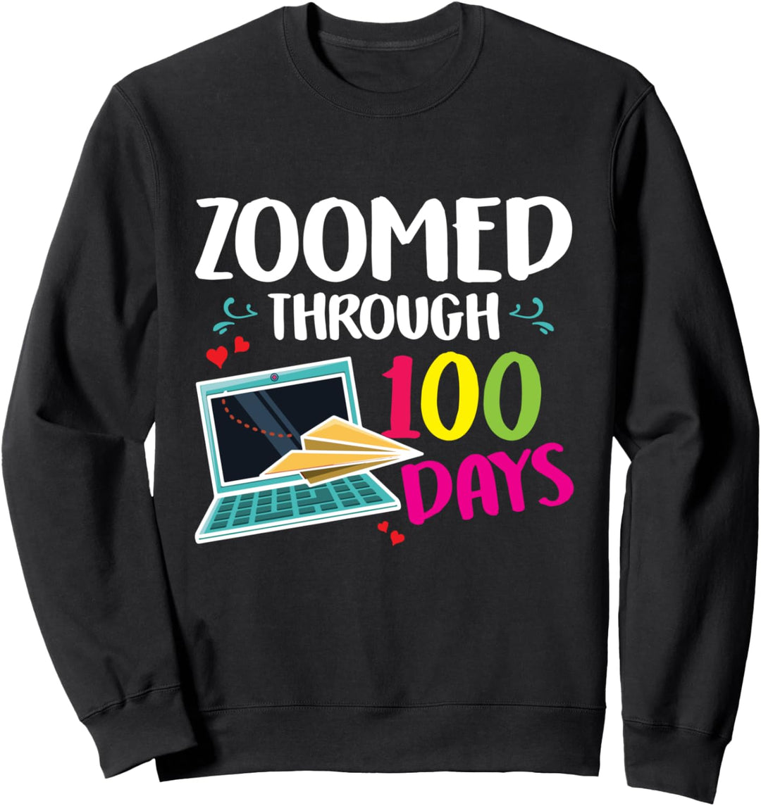 Zoomed Through 100 Days Virtual School Teacher Sweatshirt