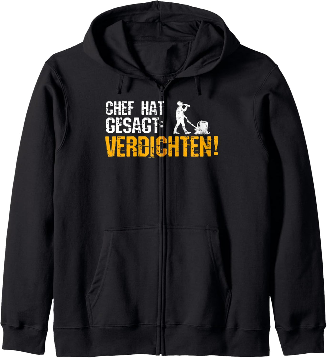 Bauarbeiter Bier Spruch Chef hat gesagt verdichten Bau Kapuzenjacke