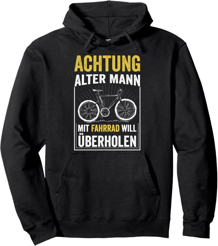 Achtung alter Mann mit Fahrrad will überholen witziges Rad Pullover Hoodie